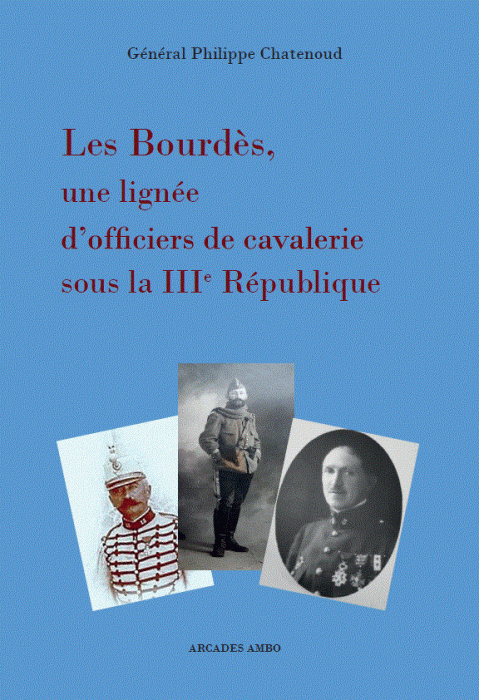 Général Philippe Chatenoud - Les Bourdès, une lignée d